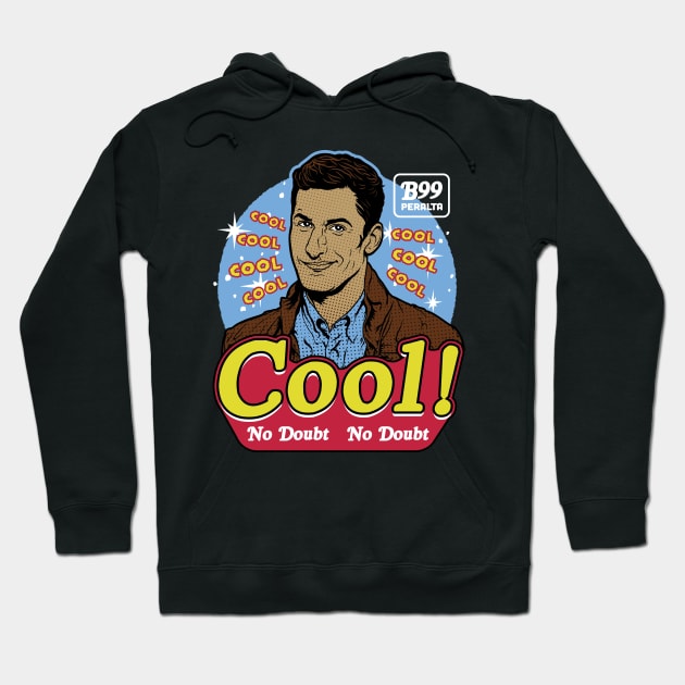 COOL COOL COOL Hoodie by Hislla